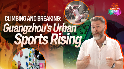 Game-On-GBA---Climbing-and-Breaking--Guangzhou-s-Urban-Sports-Rising